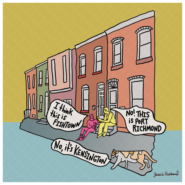 Portfishington, The Philly neighborhood debate - Jessie husband